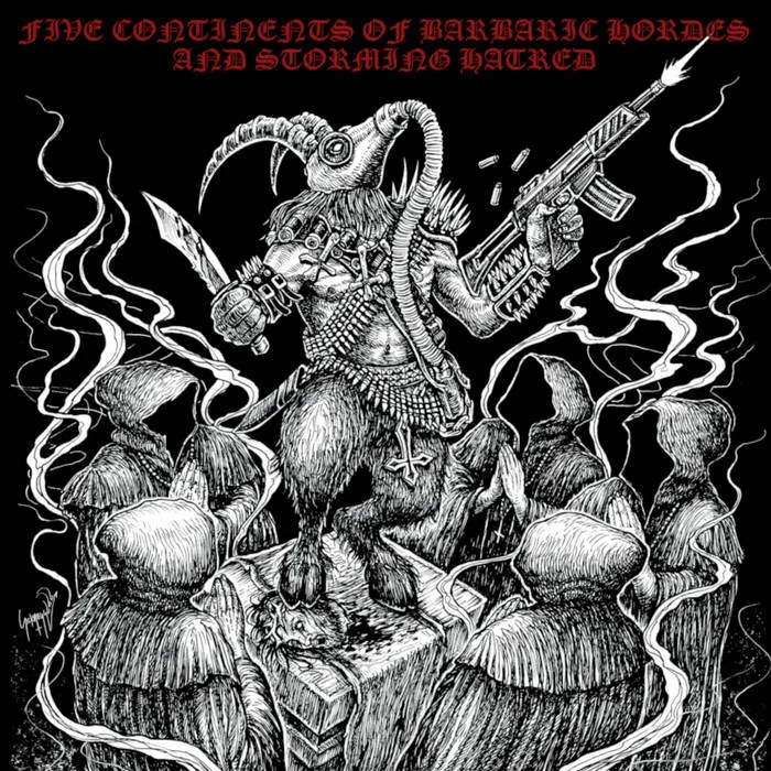 Five Continents of Barbaric Hordes & Storming Hatred cover