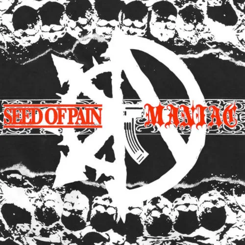 Seed of Pain / Maniac cover
