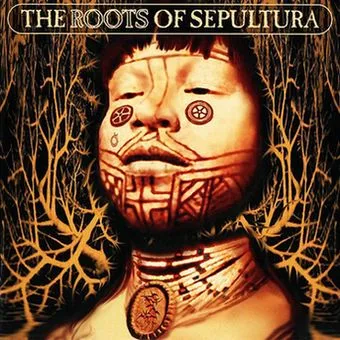 The Roots of Sepultura cover
