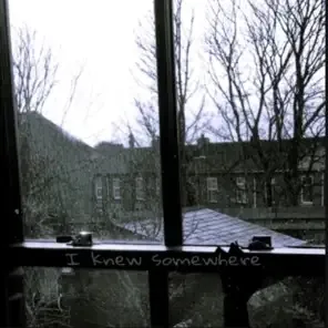 I Knew Somewhere cover