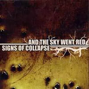 And the Sky Went Red / Signs of Collapse cover