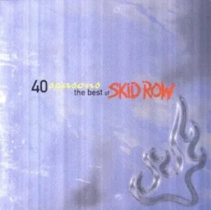 40 Seasons: The Best of Skid Row cover