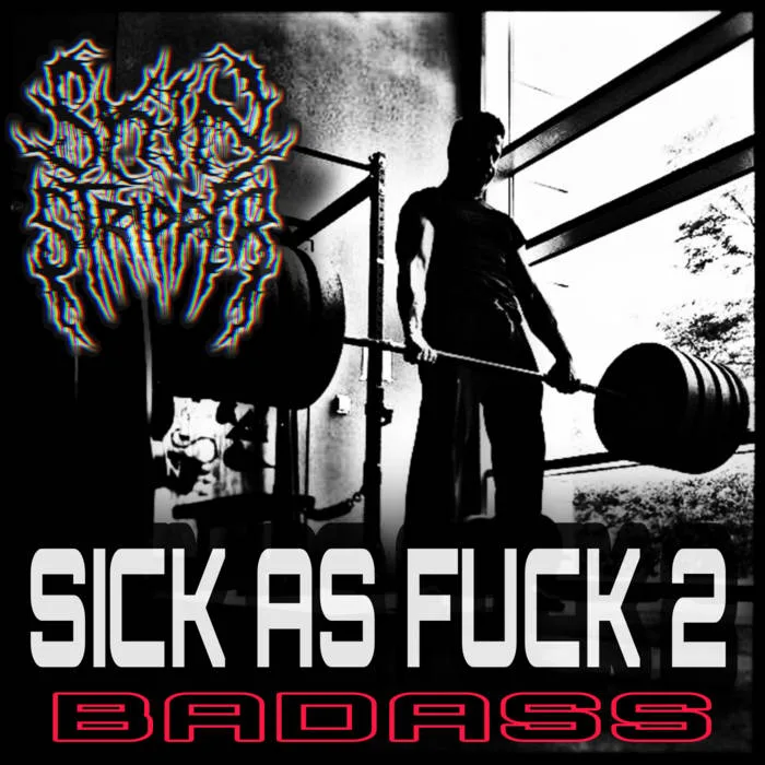 Sick as Fuck 2: Badass cover