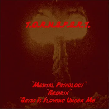 Mental Pathology & Rebirth & Abyss Is Flowing Under Me cover