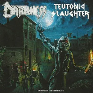 Darkness / Teutonic Slaughter cover