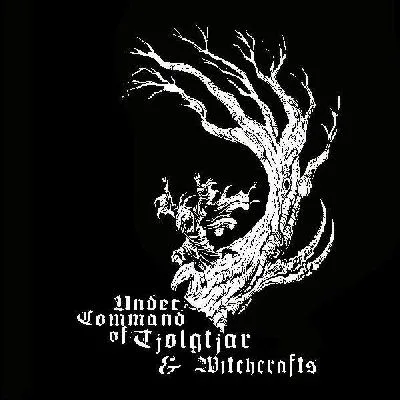 Under Command of Tjolgtjar & Witchcrafts cover