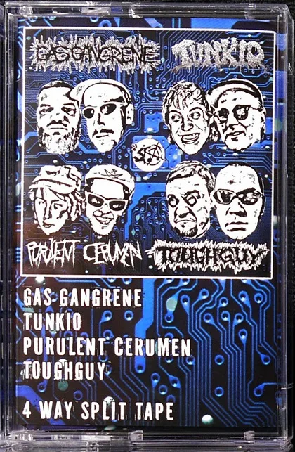 Gas Gangrene / Tunkio / Purulent Cerumen / Toughguy cover