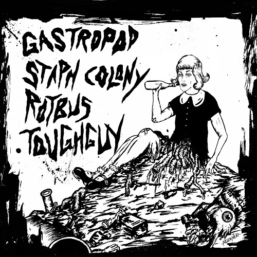 Gastropod / Staph Colony / Rotbus / Toughguy cover