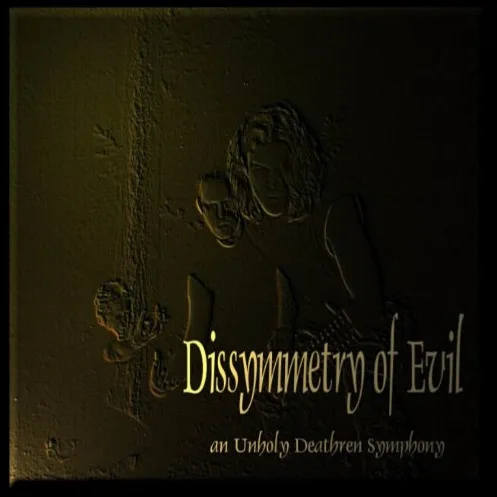 Dissymmetry of Evil cover