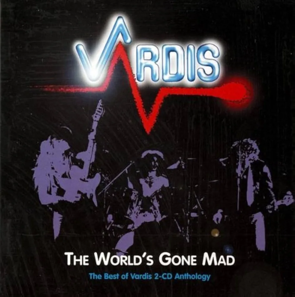 The World's Gone Mad: The Best of Vardis 2-CD Anthology cover