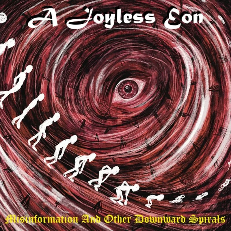Misinformation and Other Downward Spirals cover