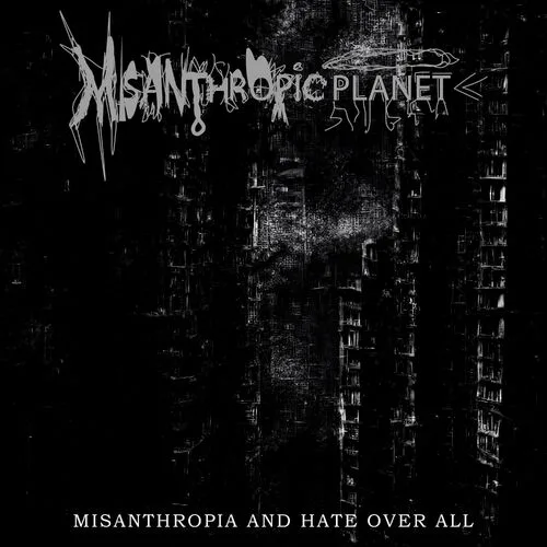 Misanthropia and Hate over All cover