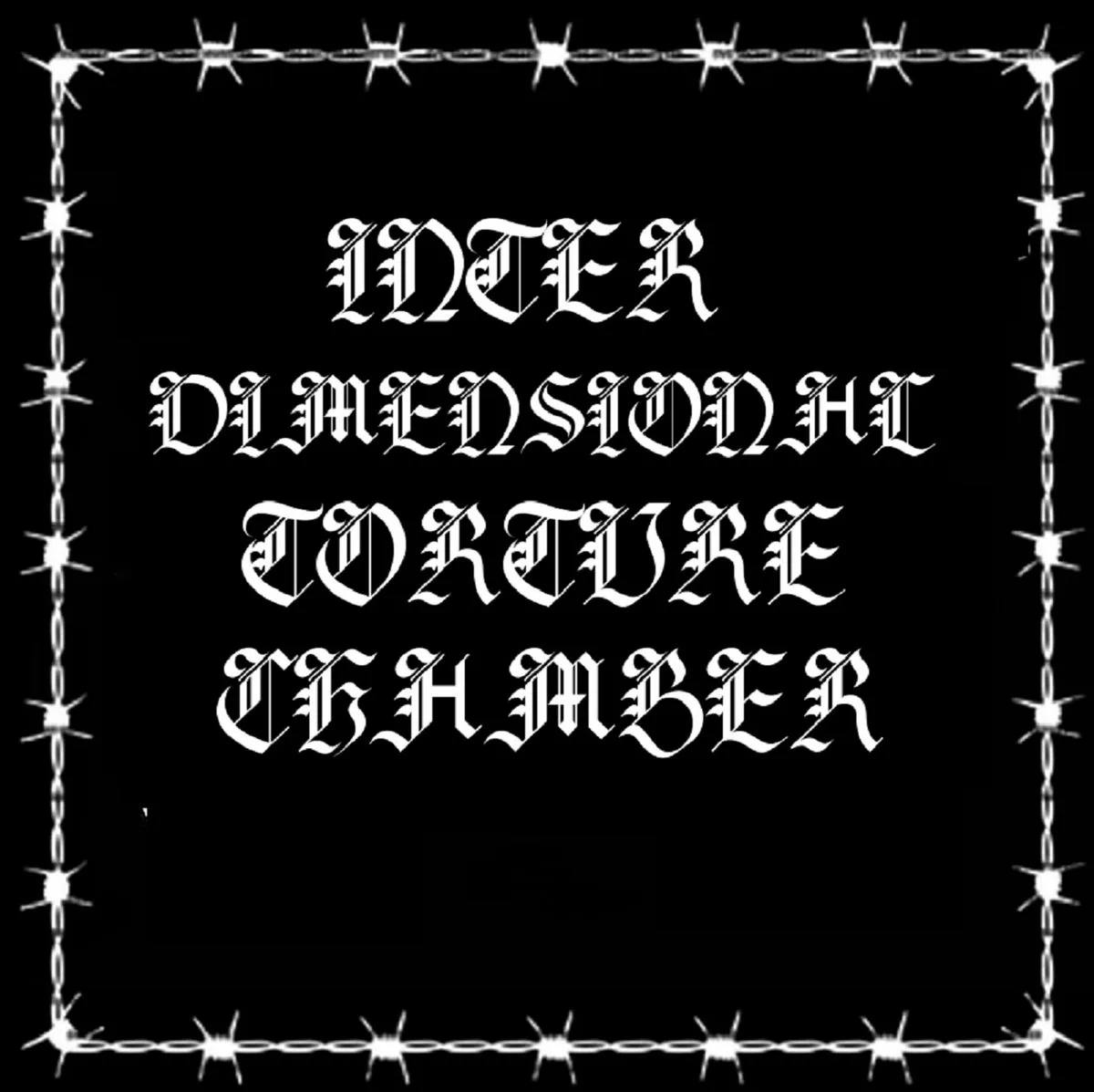 Interdimensional Torture Chamber​ cover