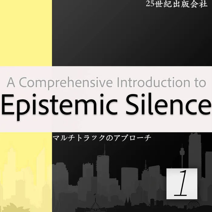 A Comprehensive Introduction to Epistemic Silence cover