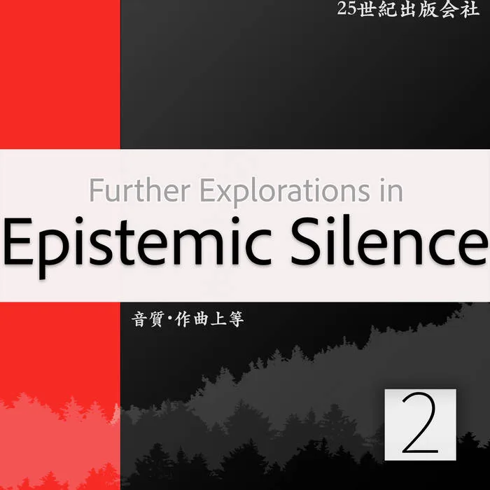 Further Explorations in Epistemic Silence cover