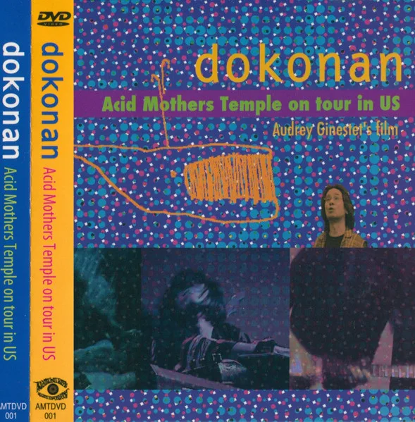 Dokonan - Acid Mothers Temple on Tour in US - Audrey Ginestet's Film cover