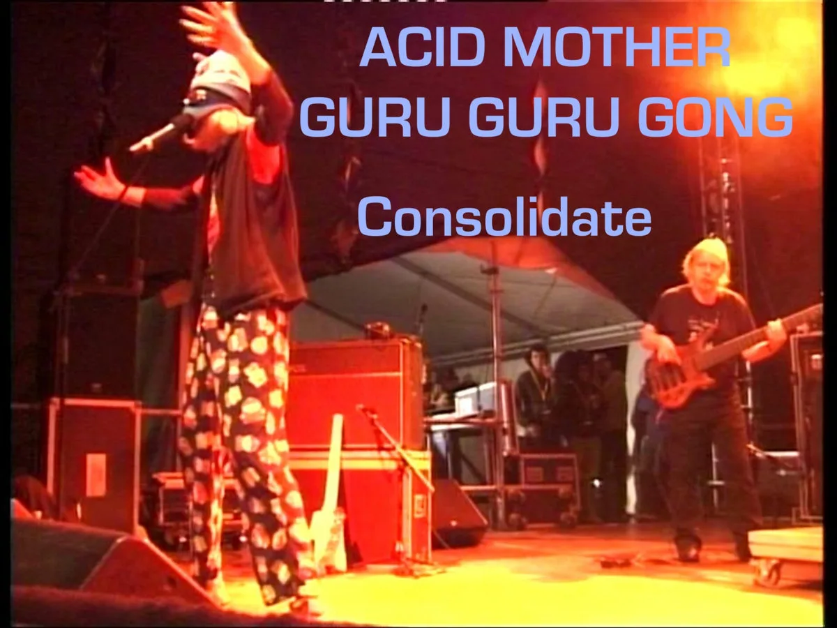 Consolidate - (Acid Mother Guru Guru Gong - 2009/08/14) Live in Bad Doberan cover