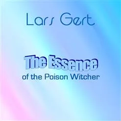 The Essence of the Poison Witcher cover