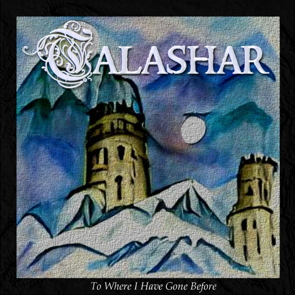 To Where I Have Gone Before cover