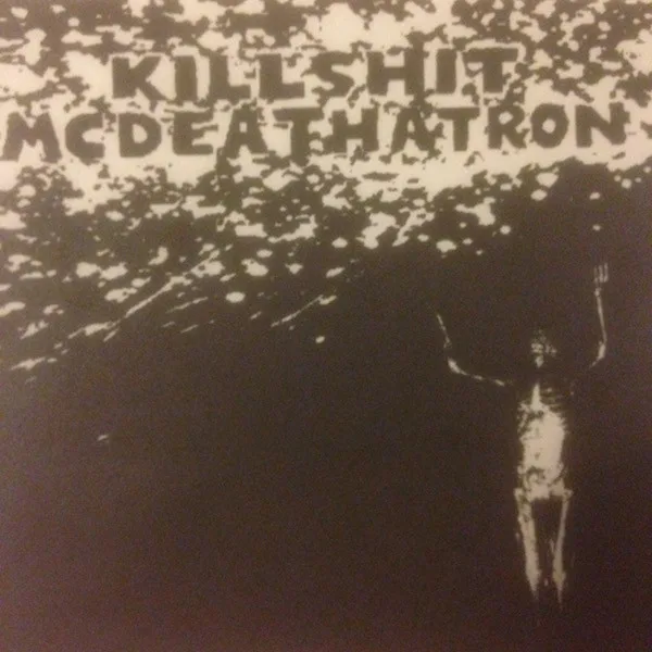 Killshit McDeathatron cover