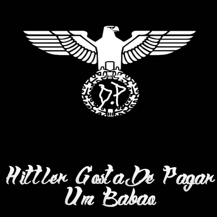 Hitler Gosta De Pagar Um Bab​ã​o cover