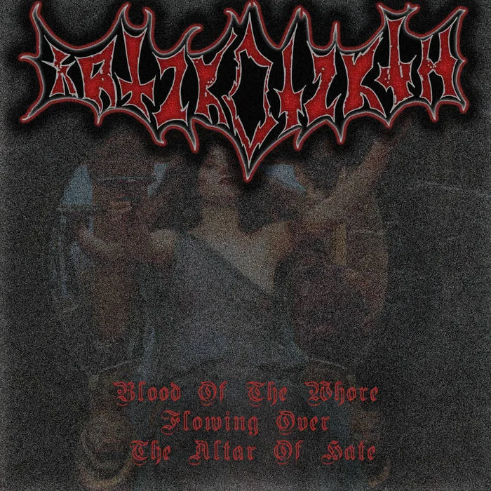 Blood of the Whore Flowing Over the Altar of Hate cover