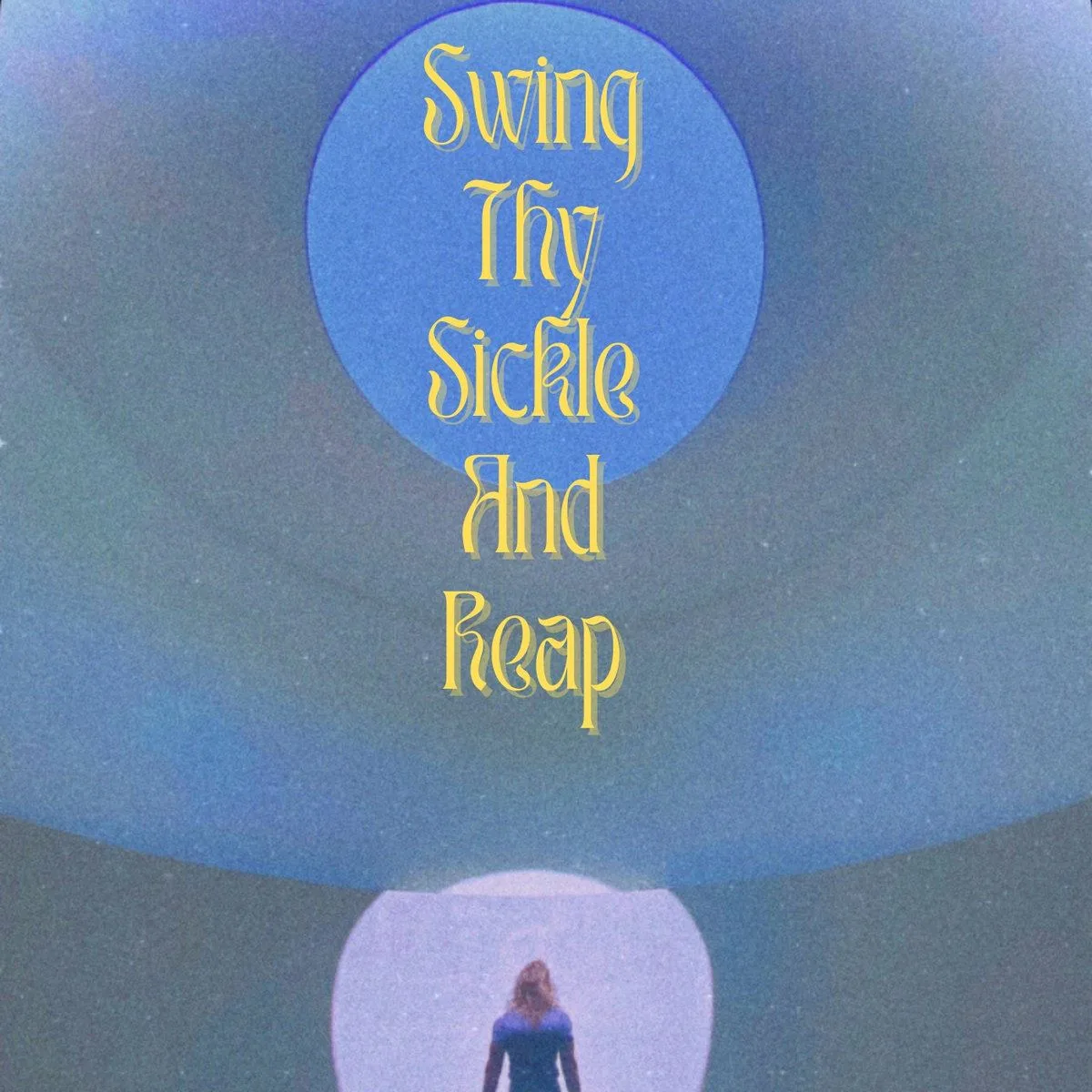 Swing Thy Sickle and Reap cover