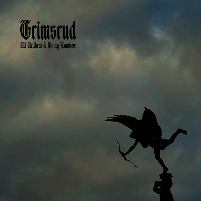 All Hellbent & Going Nowhere cover