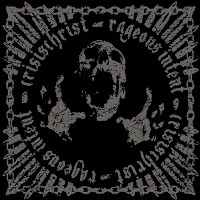 Crisischrist / Rageous Intent cover