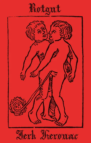 Jerk Kerouac / Rotgut cover