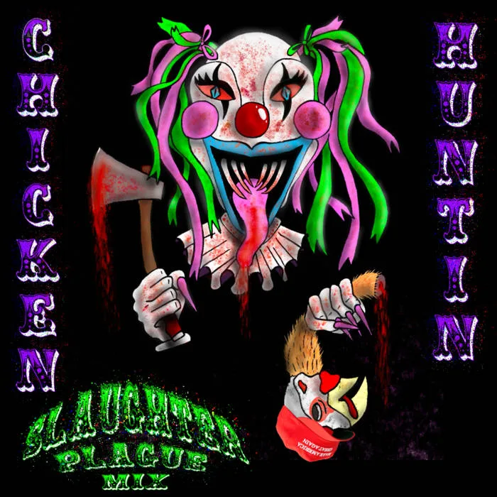 Chicken Huntin' (Slaughter Plague Mix) cover