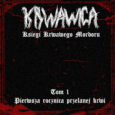 "Księgi krwawego Mordoru" - Tom 1: Pierwsza rocznica przelanej krwi cover