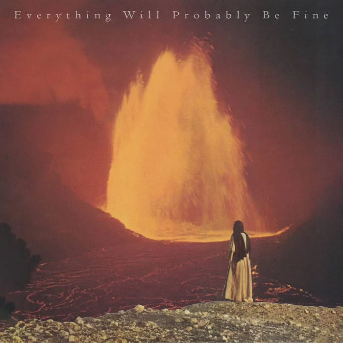 Everything Will Probably Be Fine cover