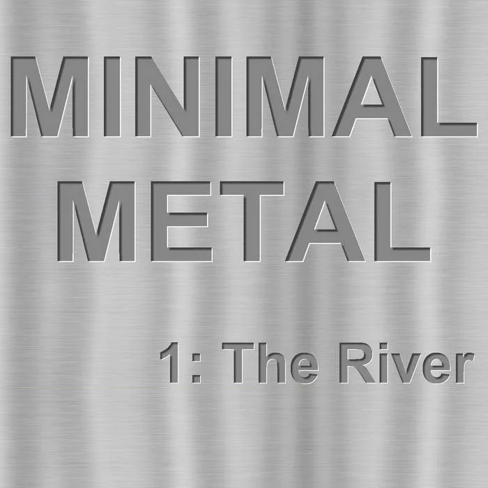 Minimal Metal - 1: The River cover