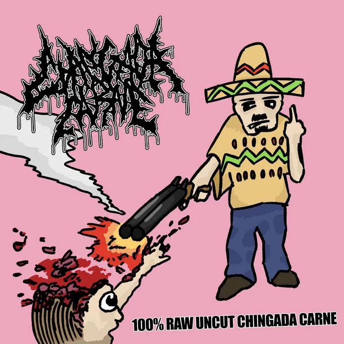 100% Raw Uncut Chingada Carne cover