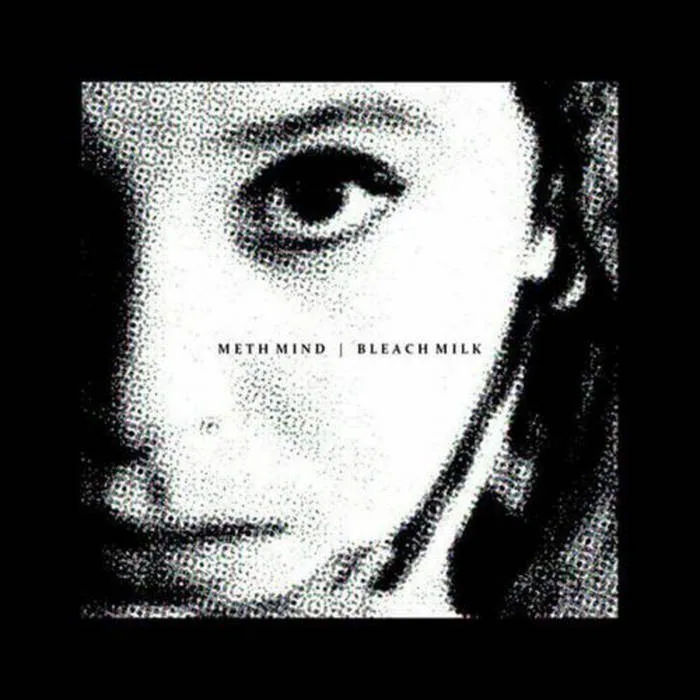 Bleach Milk / Meth Mind cover