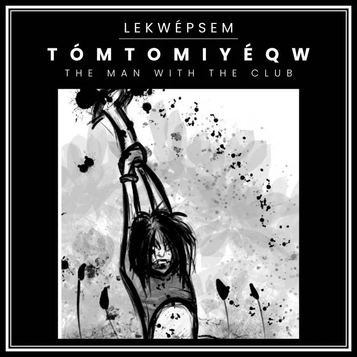 Tómtomiyéqw: Man with the Club cover