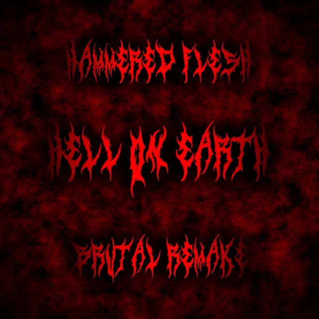 Hell on Earth (Brutal Remake) cover