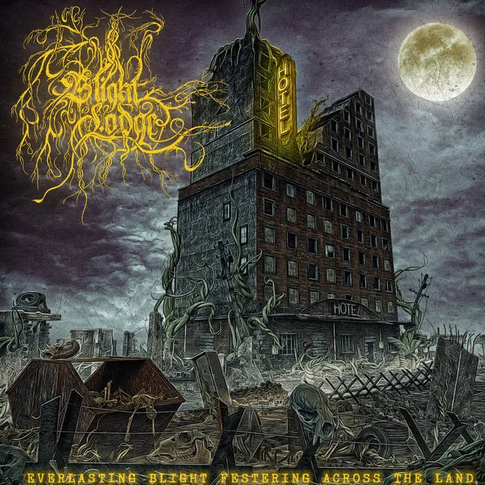 Everlasting Blight Festering Across the Land cover