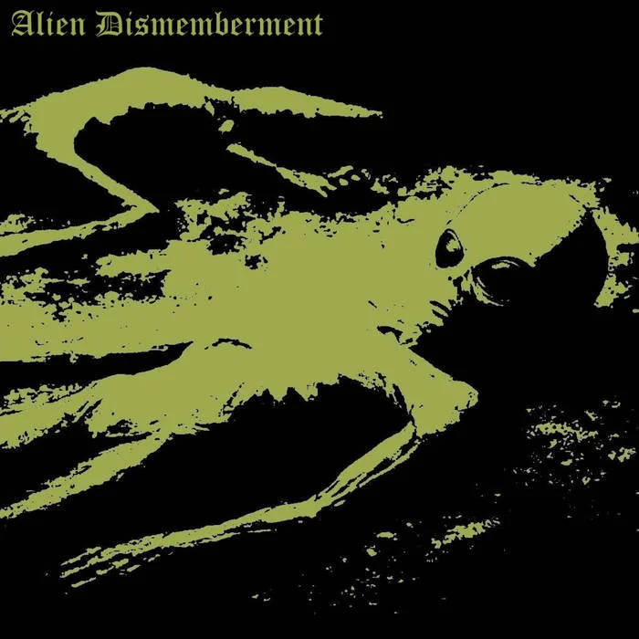 Alien Dismemberment cover