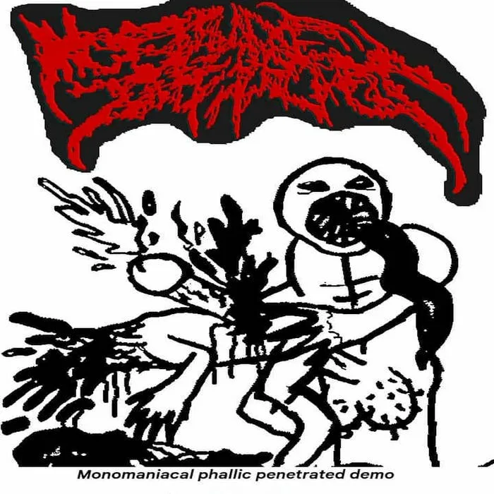Monomaniacal Phallic Penetrated Demo cover