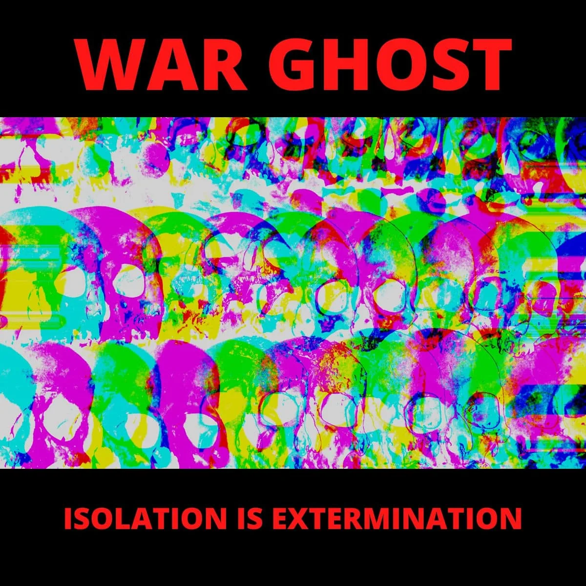 Isolation Is Extermination cover