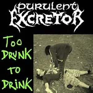 Too Drunk To Drink & Kinanikeflo & Clitophagia cover