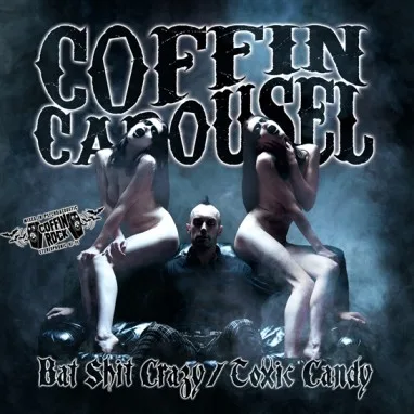 Bat Shit Crazy / Toxic Candy cover