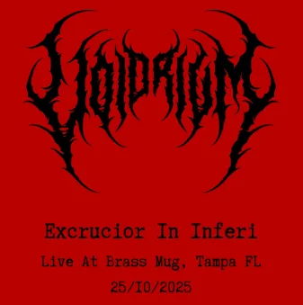 Excrucior In Inferi (Live At Brass Mug, Tampa FL 25/10/2025) cover