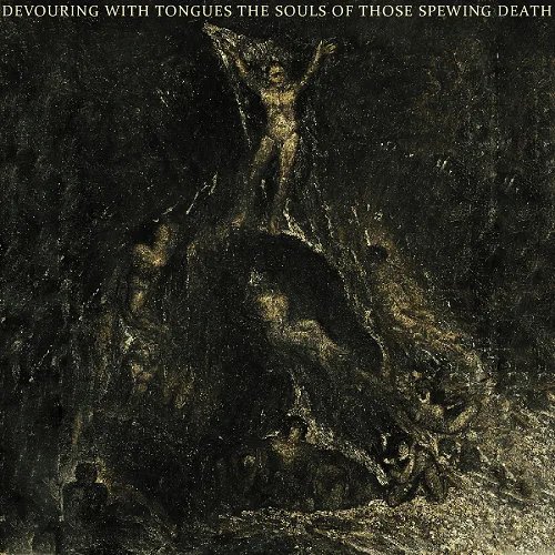 Devouring with Tongues the Souls of Those Spewing Death cover