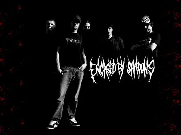 Encased by Shadows