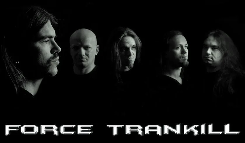 Force Trankill