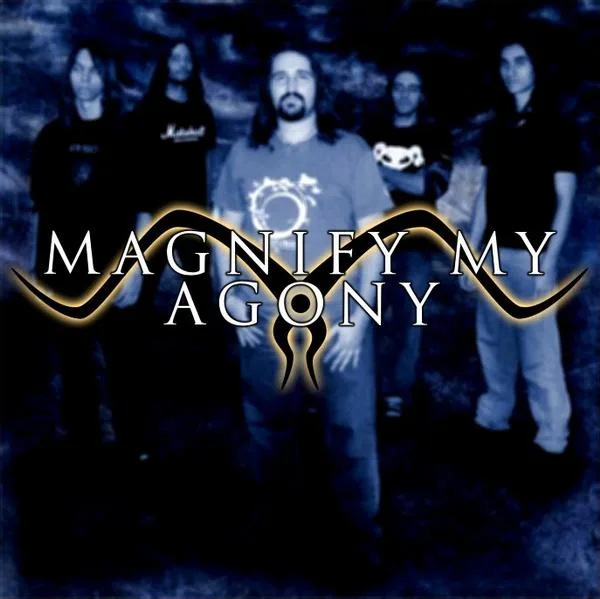 Magnify My Agony