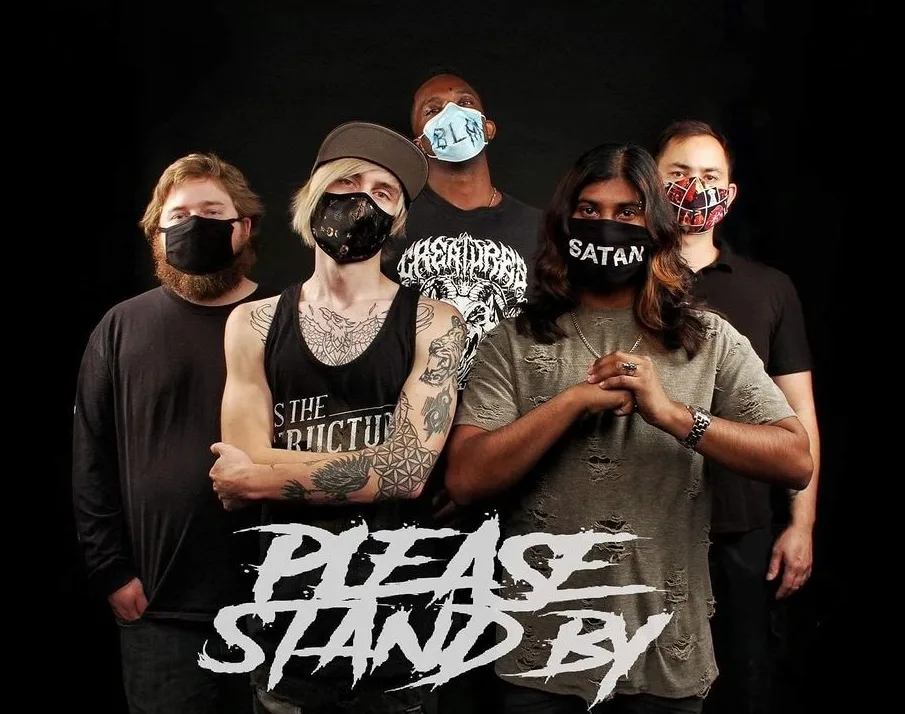Please...Stand By